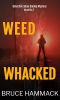 [Detective Steve Smiley 03] • Weed Whacked · Detective Steve Smiley Mystery